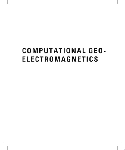 Computational Geo-Electromagnetics Methods, Models, and Forecasts
