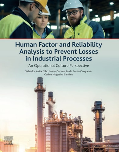 Human Factor and Reliability Analysis to Prevent Losses in Industrial Processes An Operational Culture Perspective