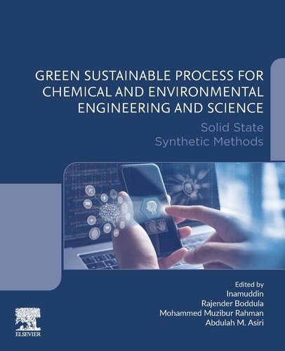 Green Sustainable Process for Chemical and Environmental Engineering and Science Solid State Synthetic Methods