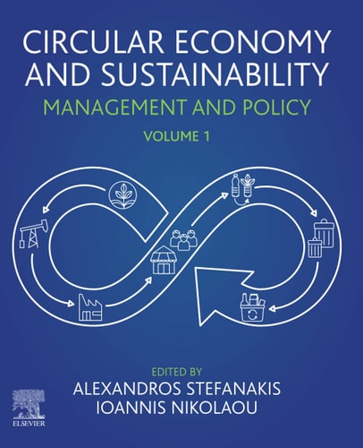 Circular Economy and Sustainability Volume 1: Management and Policy