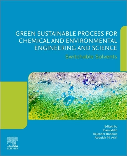 Green Sustainable Process for Chemical and Environmental Engineering and Science Switchable Solvents
