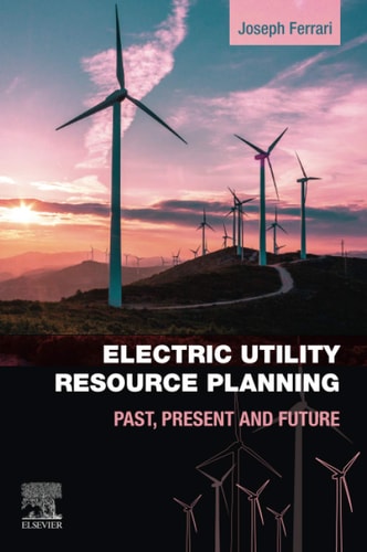 Electric Utility Resource Planning Past, Present and Future