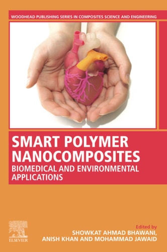 Smart Polymer Nanocomposites Biomedical and Environmental Applications