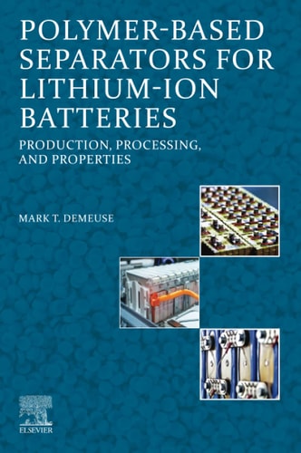 Polymer-Based Separators for Lithium-Ion Batteries Production, Processing, and Properties