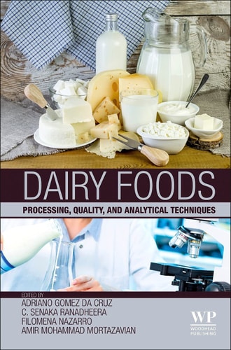 Dairy Foods Processing, Quality, and Analytical Techniques
