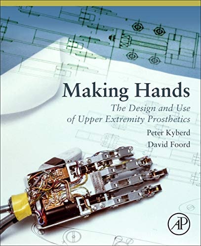 Making Hands A History of Prosthetic Arms
