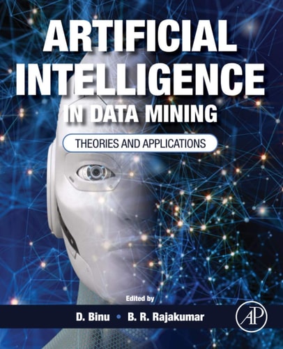 Artificial Intelligence in Data Mining Theories and Applications