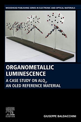 Organometallic Luminescence A Case Study on Alq3, an OLED Reference Material