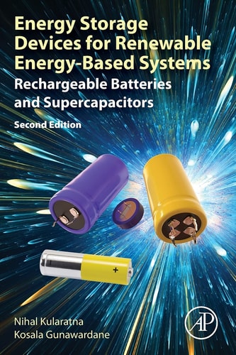 Energy Storage Devices for Renewable Energy-Based Systems Rechargeable Batteries and Supercapacitors