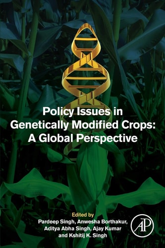 Policy Issues in Genetically Modified Crops A Global Perspective