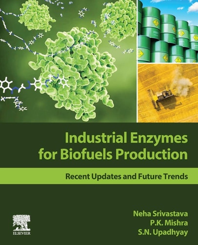 Industrial Enzymes for Biofuels Production Recent Updates and Future Trends