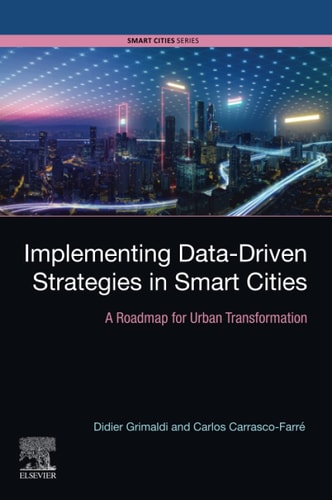 Implementing Data-Driven Strategies in Smart Cities A Roadmap for Urban Transformation
