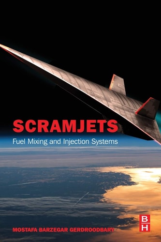 Scramjets Fuel Mixing and Injection Systems