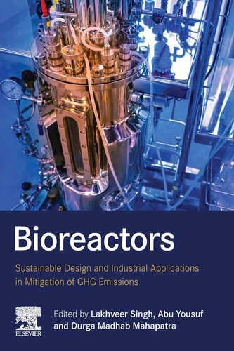 Bioreactors Sustainable Design and Industrial Applications in Mitigation of GHG Emissions