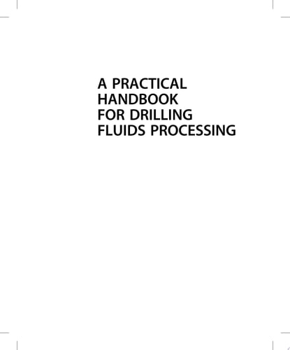 A Practical Handbook for Drilling Fluids Processing