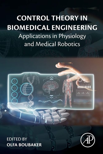 Control Theory in Biomedical Engineering Applications in Physiology and Medical Robotics