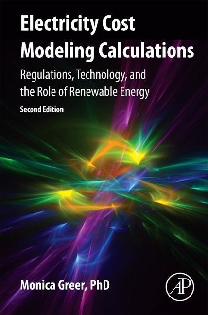 Electricity Cost Modeling Calculations: Regulations, Technology, and the Role of Renewable Energy
