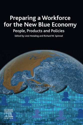 Preparing a Workforce for the New Blue Economy People, Products and Policies