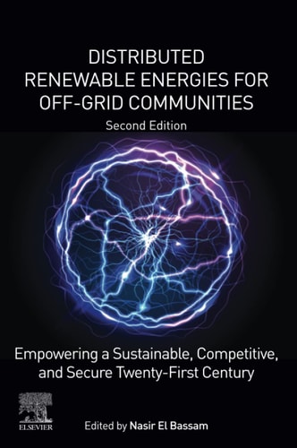 Distributed Renewable Energies for Off-Grid Communities Empowering a Sustainable, Competitive, and Secure Twenty-First Century