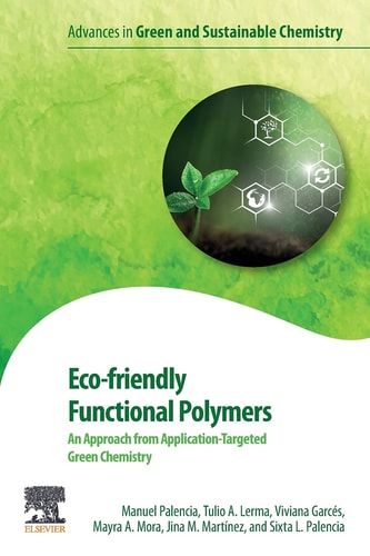 Eco-friendly Functional Polymers An Approach from Application-Targeted Green Chemistry