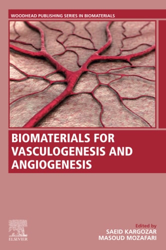 Biomaterials for Vasculogenesis and Angiogenesis