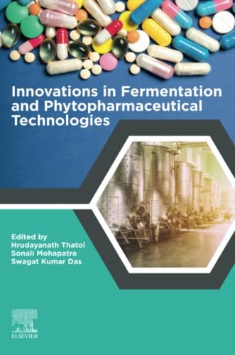 Innovations in Fermentation and Phytopharmaceutical Technologies
