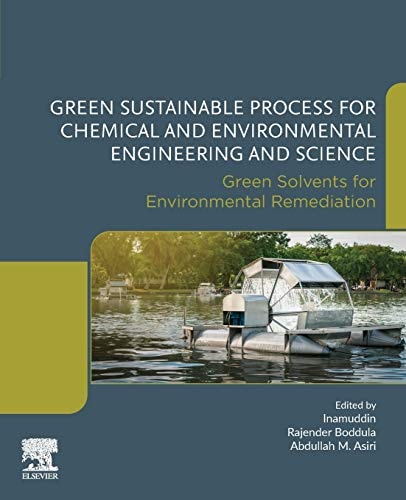Green Sustainable Process for Chemical and Environmental Engineering and Science Green Solvents for Environmental Remediation