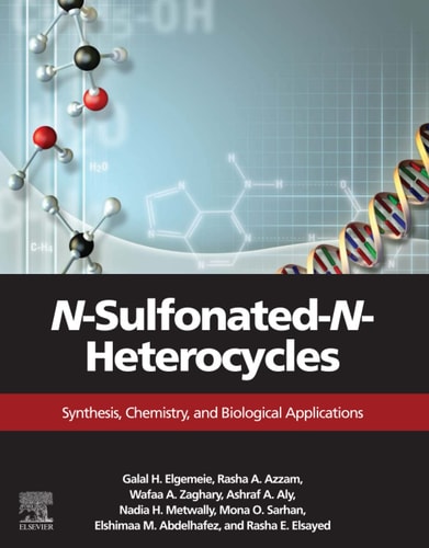 N-Sulfonated-N-Heterocycles Synthesis, Chemistry, and Biological Applications