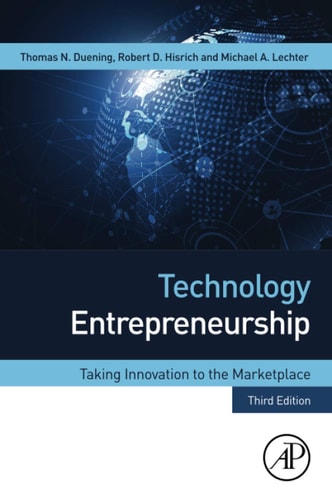 Technology Entrepreneurship Taking Innovation to the Marketplace