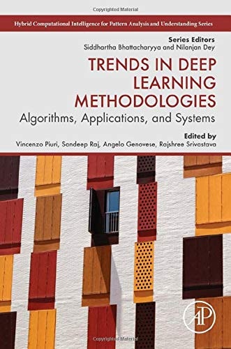Trends in Deep Learning Methodologies Algorithms, Applications, and Systems