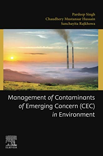 Management of Contaminants of Emerging Concern (CEC) in Environment
