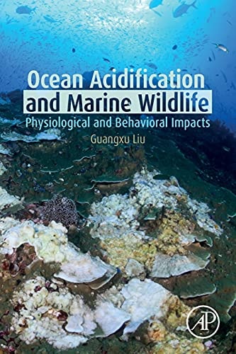 Ocean Acidification and Marine Wildlife Physiological and Behavioral Impacts