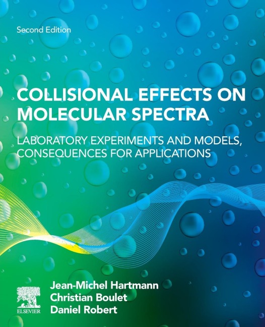 Collisional Effects on Molecular Spectra: Laboratory Experiments and Models, Consequences for Applications