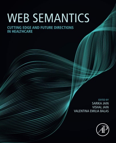 Web Semantics Cutting Edge and Future Directions in Healthcare