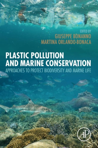 Plastic Pollution and Marine Conservation Approaches to Protect Biodiversity and Marine Life