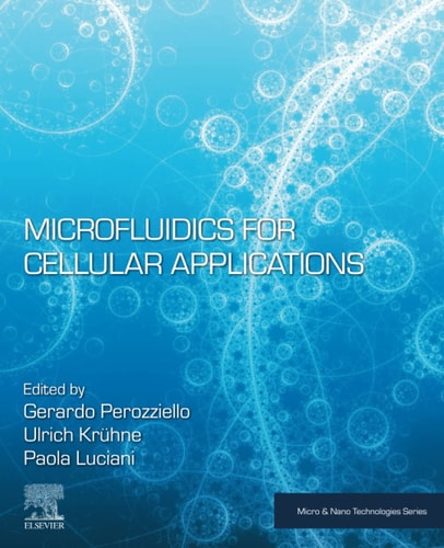 Microfluidics for Cellular Applications