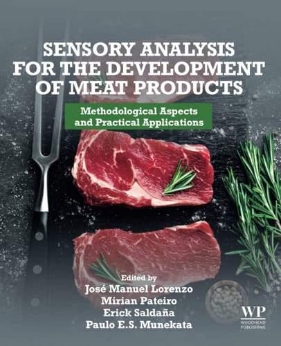 Sensory Analysis for the Development of Meat Products Methodological Aspects and Practical Applications
