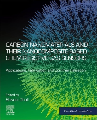 Carbon Nanomaterials and Their Nanocomposite-Based Chemiresistive Gas Sensors Applications, Fabrication and Commercialization