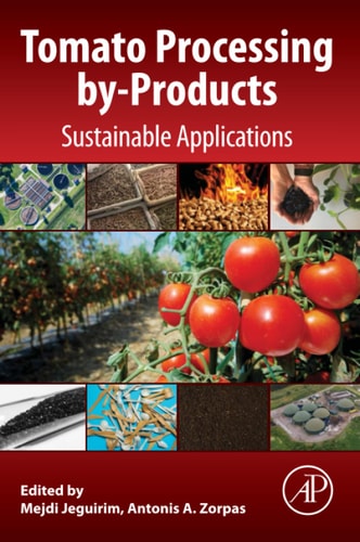 Tomato Processing By-Products Sustainable Applications