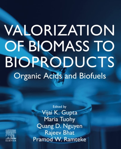 Valorization of Biomass to Bioproducts Organic Acids and Biofuels