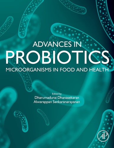 Advances in Probiotics Microorganisms in Food and Health