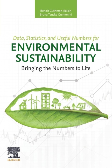 Data, Statistics, and Useful Numbers for Environmental Sustainability: Bringing the Numbers to Life