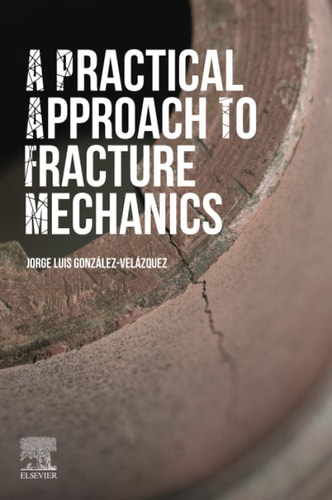 A Practical Approach to Fracture Mechanics