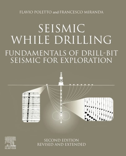 Seismic While Drilling Fundamentals of Drill-Bit Seismic for Exploration