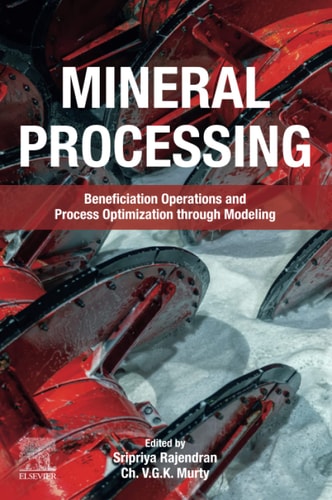 Mineral Processing Beneficiation Operations and Process Optimization Through Modeling