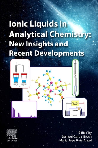 Ionic Liquids in Analytical Chemistry New Insights and Recent Developments