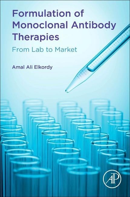Formulation of Monoclonal Antibody Therapies: From Lab to Market