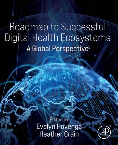 Roadmap to Successful Digital Health Ecosystems A Global Perspective