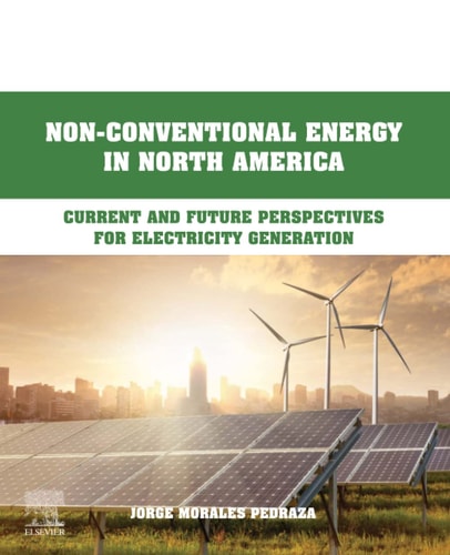 Non-Conventional Energy in North America Current and Future Perspectives for Electricity Generation