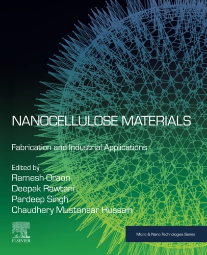 Nanocellulose Materials Fabrication and Industrial Applications